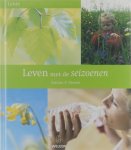 Patricia Wessels Annemiek van der Krogt et al - Leven met de seizoenen / Lente