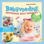 Sophie Bromberg 134710 - Babyvoeding, eenvoudig zelf gemaakt gezonde recepten vanaf de vijfde maand