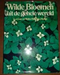 Les Line & Walter Henricks Hodge - Wilde bloemen uit de gehele wereld / druk 1