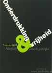 WEIL, S. - Onderdrukking en vrijheid. Filosofische en politieke geschriften. Vertaling Johny Lenaerts. Alles is nu blind. Een introductie in de politieke filosofie van Simone Weil Thomas Dereus. Simone Weil (1909-1943), een pionier van het ecologisch bew...