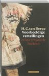 BERGE, H.C. ten - Voorbeeldige vertellingen - en hun versluierde betekenis