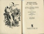 Watkins, Ronald. [drawings: Maurice Percival] - Moonlight at the Globe.	An Essay in Shakespeare Production based on performance of A Midsummer Night's Dream at Harrow School