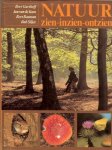 Garthoff,Bert en Illustrator: Foto\'s Jan de Kam,tekeningen Bert Bouman en Bab Siljée - Natuur zien - inzien - ontzien .. Kijken is de buitenkant van de dingen waarnemen met het oog