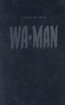 Vries, Theun de. - WA-man.