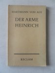 Aue Hartmann von - Der arme Heinrich Mit einer Nacherzählung der Brüder Grimm