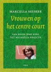 Marcella Mesker, N.v.t. - Vrouwen Op Het Centre Court