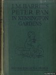 Barrie, J.M. & May Byron (retold by) & Arthur Rackham (pictures by) - J.M. Barrie's Peter Pan in Kensington Gardens. Retold for little people Barrie, J.M. & May Byron (retold by) & Arthur Rackham (pictures by) - J.M. Barrie's Peter Pan in Kensington Gardens. Retold for little people