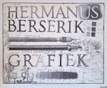 Berserik, Hermanus - Grafiek: drie en veertig etsen, negen litho's door hem uitgegeven ter gelegenheid van zijn zestigste verjaardag