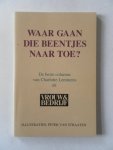 Lemmens, Charlotte; Illustrator : Straaten, Peter van - Waar gaan die beentjes naar toe? De beste columns van Charlotte Lemmens