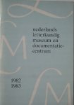RED.- - Jaarverslag 1982/1983. Nederlands letterkundig museum (..).