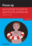 Jaap van der Stel - Focus op persoonlijk herstel bij psychische problemen / Focus op... Jaap van der Stel - Focus op persoonlijk herstel bij psychische problemen / Focus op...