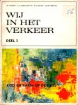 Norel, K., Lasschuijt, A., Blom, Th. & Hukema, Tj. - Wij in het verkeer - Deel 3 - Kees en Karin op de fiets