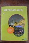 ANWB Media - WEEKEND WEG; 25 ideeën voor een (lang) weekend in binnen- of buitenland