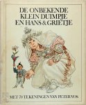 Eelke de Jong, Hans Sleutelaar, Peter Vos - De onbekende lotgevallen van Klein Duimpje en Hans & Grietje Sprookjes uit de Nederlandse overlevering