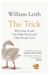 William Leith 193389 - The Trick Why Some People Can Make Money and Other People Can't