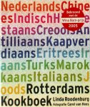 Linda Roodenburg 66365 - Het Rotterdams kookboek ingredienten, recepten en achtergronden van 13 culturen