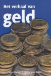 Klamer, Arjo / Dalen, Harry van - Het verhaal van geld. Gesigneerd door de auteurs