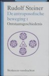 Steiner, Rudolf - De antroposofische beweging 1. Ontstaansgeschiedenis. GA 257