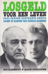 CLEEMPUT Els & GUILLAUME Alain - Losgeld voor een leven. Paul Vanden Boeynants dertig dagen in handen van Patrick Haemers. [14/1 - 13/2/1989]