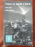 Tak Max And Photographs by Kees Scherer - This Is New York. (1961)