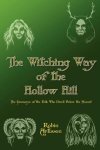 Robin Artisson - The Witching Way of the Hollow Hill Robin Artisson - The Witching Way of the Hollow Hill