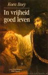 BOEY, K. - In vrijheid goed leven. Een proeve van fundamentele ethiek.