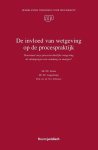 Ernste, P.E., Langemeijer, F.F., Schrijver, N.J. - De invloed van wetgeving op de procespraktijk