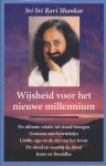 Sri Sri Ravi Shankar - Wijsheid voor het nieuwe millennium Sri Sri Ravi Shankar - Wijsheid voor het nieuwe millennium
