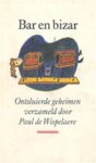 Paul de Wispelaere 10922 - Bar en bizar ontsluierde geheimen