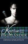Diana Knightley - Kaitlyn and the Highlander