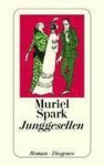 Muriel Spark - Junggesellen