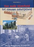 Bulte, E.A. - Van oude nijverheid tot nieuwe zakelijkheid. Geschiedenis van de belangrijkste zelfstandige ondernemingen die zich in Haarlem vestigden. Speciale editie van dit boek met extra hoofdstuk: Boom Planeta de Grafische 1898-1998.
