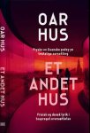 Kuiper, Elmar & Cornelis van der Hoeven, e.a - Oar hus et Andet hus: Fryske en Deenske Poëzy yn twatalige oersetting / Frisisk og Dansk lyrik i tosproget oversaettelse