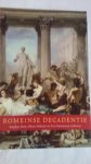 Mols, S.T.A.M., Hekster, P., Moormann, H. - Romeinse decadentie / pracht en praal in de Romeinse keizertijd