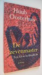 Oosterhuis Huub - De zevenmaster / een klein heldendicht Oosterhuis Huub - De zevenmaster / een klein heldendicht