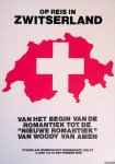 Leeuw, A.R. - Op reis in Zwitserland: van het begin van de romantiek tot de "nieuwe romantiek" van Woody van Amen