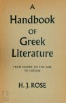 H. J. Rose - A Handbook of Greek Literature From Homer to the Age of Lucian