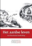 K. Rozemond, Klaas Rozemond, Cora Woudstra - Het aardse leven een filosofische handleiding