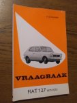 Olyslager, P - Vraagbaak Fiat 127 1971-1973. 2- en 3-deurs modellen