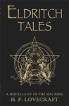 H. P. Lovecraft - Eldritch Tales