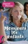 Pennac, D - Messieurs les enfants