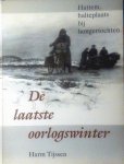 Tijssen , Harm . [ isbn 9789071097232 ]  inv  1816 . ( Gesigneerd door de auteur . ) - De Laatste Oorlogswinter . ( Een puur autobiografisch, authentiek historisch boek (24 verhalen) over de hongertochten die velen over de IJsselbrug bij Hattem naar het noorden voerden.  )