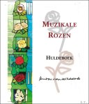 van Wilderode, Anton, Denise Deslee, Arnold Eloy, Bea Rombaut en Beatrijs van Craenenbroeck. - Muzikale rozen: huldeboek Anton van Wilderode.
