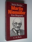 Bentley, James - Martin Niemöller, Eine Biographie