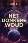 Cixin Liu - Het drielichamenprobleem 2 - Het donkere woud