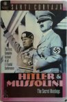 Santi Corvaja 15086 - Hitler and Mussolini The Secret Meetings