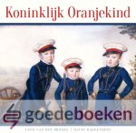 Broeke en David Hakkenberg, Leon van den - Koninklijk Oranjekind *nieuw*