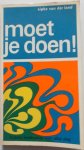 Land Sipke van der - Moet je doen Bijbels leesboekje voor elke dag