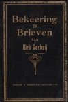Verheij, Dirk - Verheij, Dirk-Bekeering en Brieven