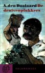 Doolaard, A. den - DE DRUIVENPLUKKERS